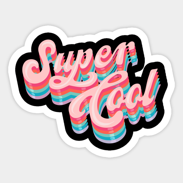 Super Cool Cool Sticker TeePublic